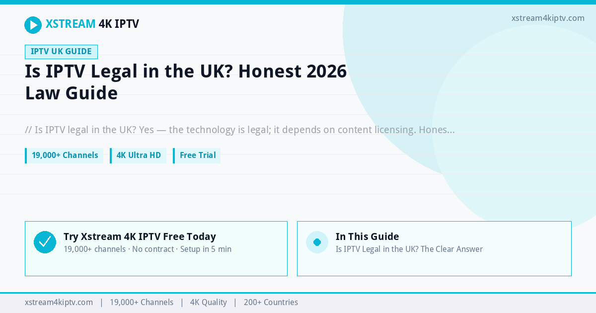 Is IPTV legal in the UK
